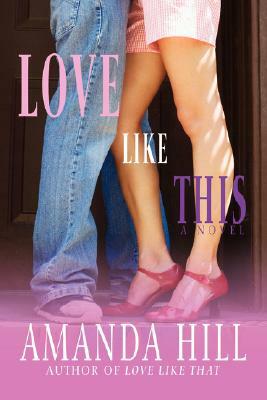Love Like This by Amanda Hill