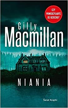 Niania by Gilly Macmillan
