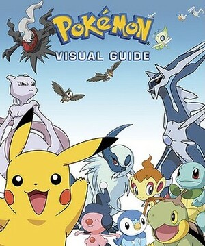 Pokémon Visual Guide by Katherine Fang, Cris Silvestri