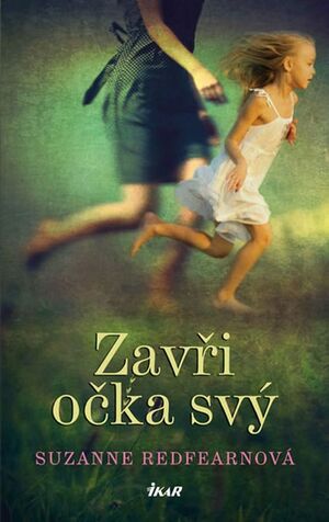 Zavři očka svý by Suzanne Redfearn