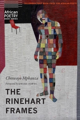 The Rinehart Frames by Cheswayo Mphanza