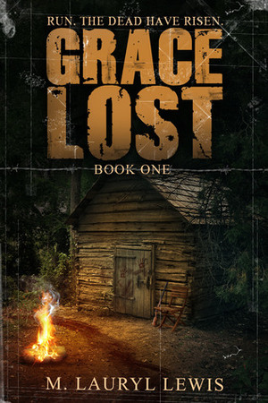 Grace Lost by M. Lauryl Lewis