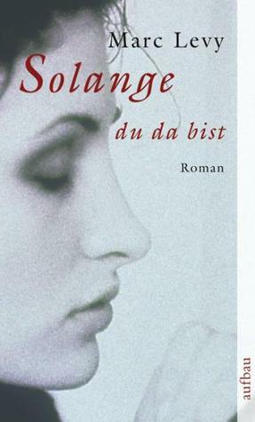 Solange du da bist by Marc Levy