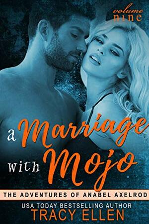 A Marriage with Mojo by Tracy Ellen, Beth Lake