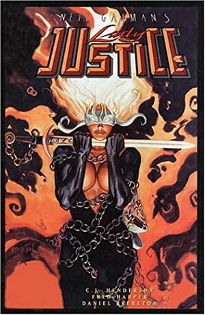 Neil Gaiman's Lady Justice: Volume 1 by C.J. Henderson
