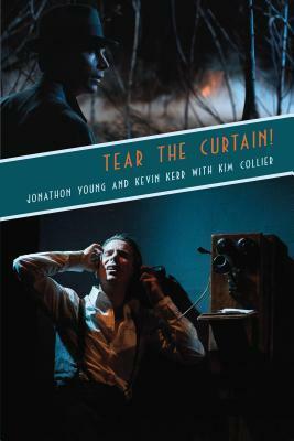 Tear the Curtain! by Kevin Kerr, Jonathon Young