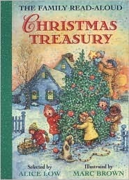 The Family Read-Aloud Christmas Treasury by Marc Brown, Alice Low