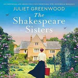 The Shakespeare Sisters by Juliet Greenwood