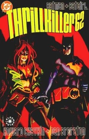 Batman + Batgirl: Thrillkiller'62 by Howard Chaykin, Dan Brereton