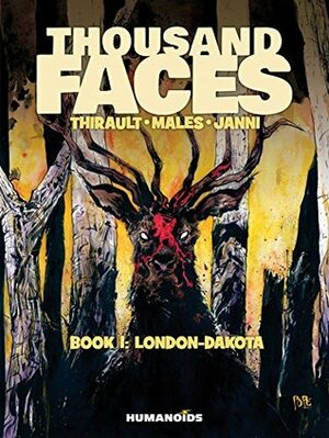 Thousand Faces Vol. 1: London-Dakota by Philippe Thirault, Marc Males, Mario Jannì