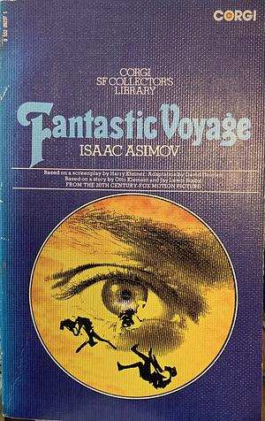 Fantastic Voyage by Isaac Asimov