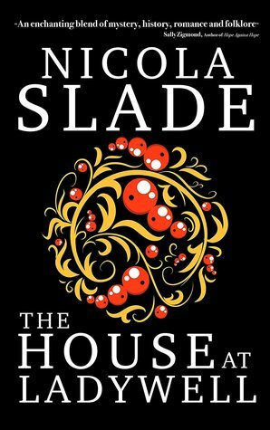 The House at Ladywell by Nicola Slade