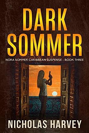 Dark Sommer by Nicholas Harvey, Nicholas Harvey
