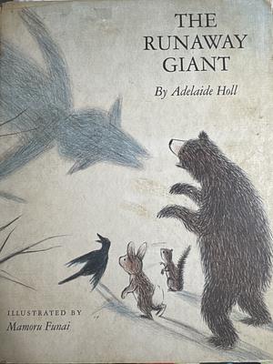 The Runaway Giant by Adelaide Holl