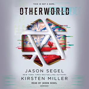Otherworld by Jason Segel, Kirsten Miller