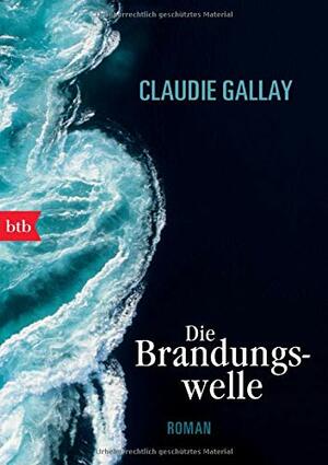 Die Brandungswelle by Claudia Steinitz, Claudie Gallay