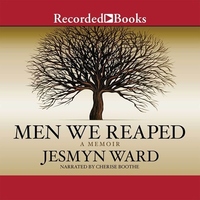 Men We Reaped by Jesmyn Ward