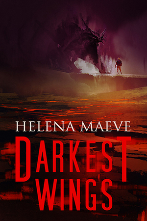 Darkest Wings by Helena Maeve
