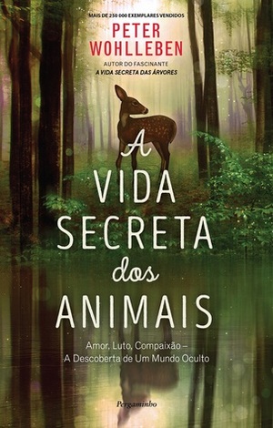 A Vida Secreta dos Animais by Peter Wohlleben