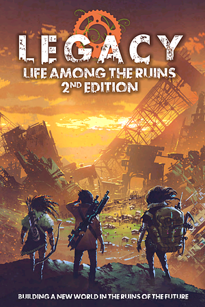 Legacy Life Among the Ruins 2nd Ed. Postapocalyptic RPG Hardback by Modiphius