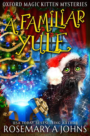 A Familiar Yule by Rosemary A. Johns