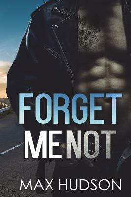 Forget Me Not by Max Hudson