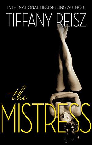 The Mistress by Tiffany Reisz