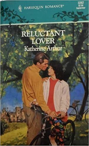 Reluctant Lover by Katherine Arthur