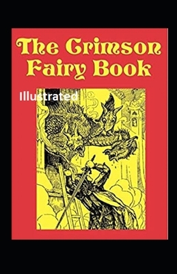 The Crimson Fairy Book Illustrated by Andrew Lang