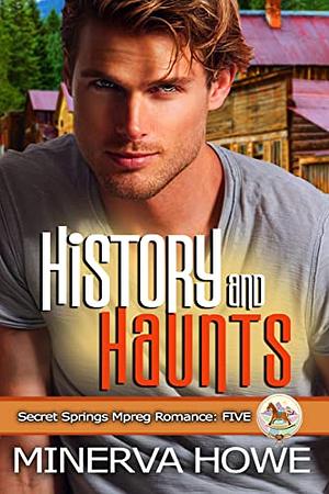 History and Haunts by Minerva Howe