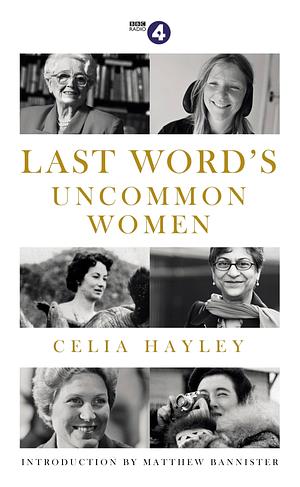 Last Word's Uncommon Women by Celia Hayley