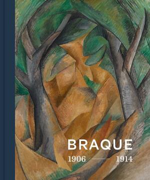 Georges Braque 1906 - 1914: Inventor of Cubism by Susanne Meyer-Buser, Susanne Gaensheimer