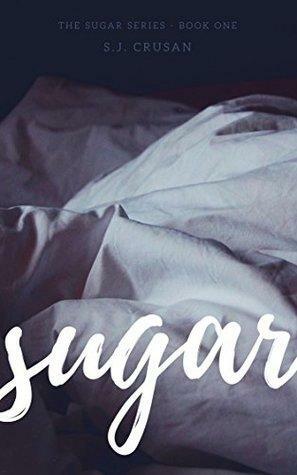 Sugar by S.J. Crusan