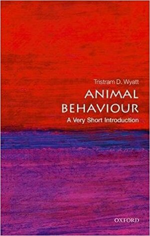 Animal Behaviour: A Very Short Introduction by Tristram D. Wyatt