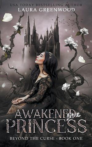 Awakened Princess by Laura Greenwood