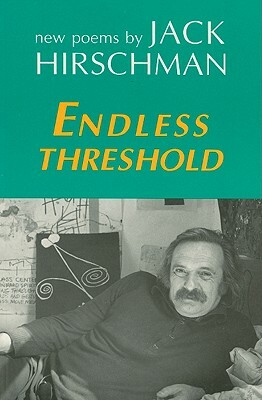 Endless Threshold by Jack Hirschman