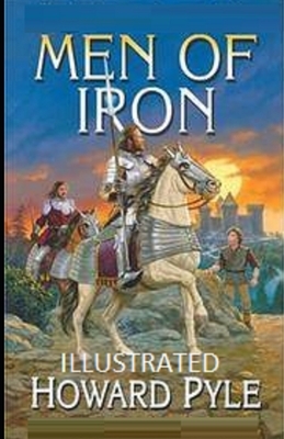 Men of Iron Illustrated by Howard Pyle