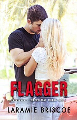 Flagger by Laramie Briscoe