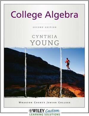 College Algebra by Cynthia Y. Young