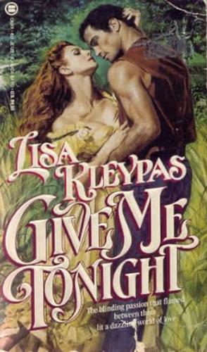 Give Me Tonight by Lisa Kleypas