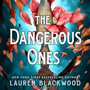 The Dangerous Ones by Lauren Blackwood