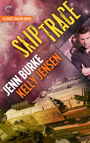 Skip Trace by Kelly Jensen, Jenn Burke