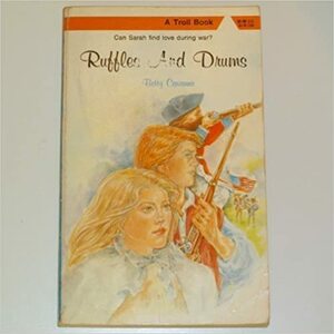 Ruffles and Drums by Betty Cavanna