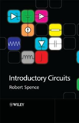 Introductory Circuits by Robert Spence