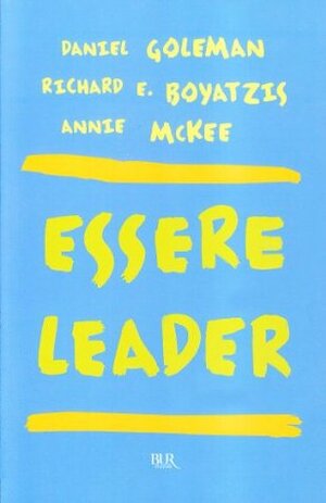 Essere leader by Richard Boyatzis, Daniel Goleman, Annie McKee