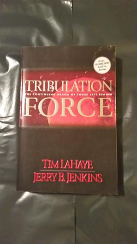Tribulation Force: the Continuing Drama of Those Left Behind by Tim LaHaye, Jerry Jenkins, Jerry Jenkins