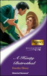 A Hasty Betrothal by Dorothy Elbury