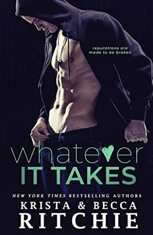 Whatever It Takes by Krista Ritchie, Becca Ritchie