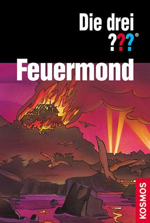 Drei Fragezeichen Feuermond  by André Marx