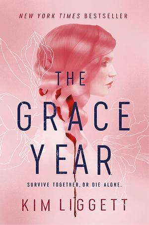 The Grace Year by Kim Liggett